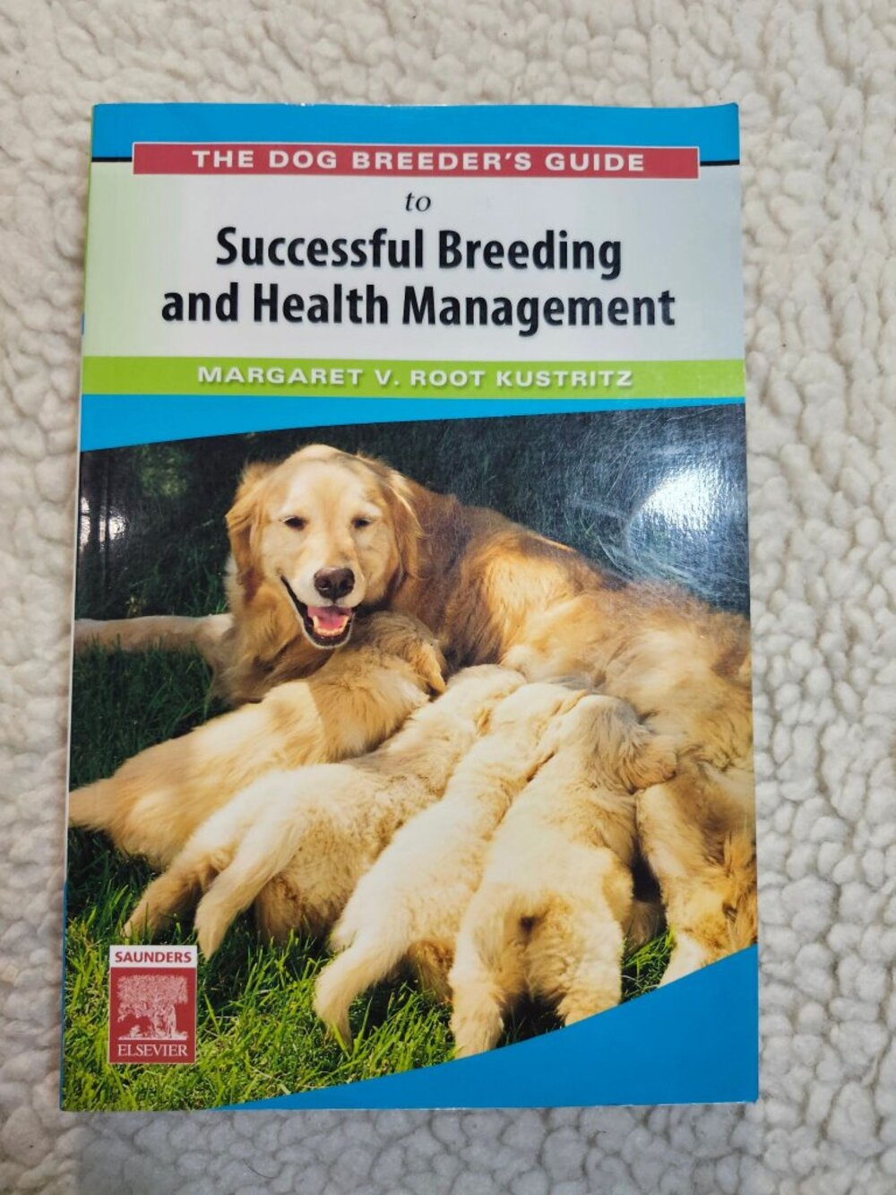 Dog Breeder's Guide Successful Breeding Health Management Root Kustritz PB
